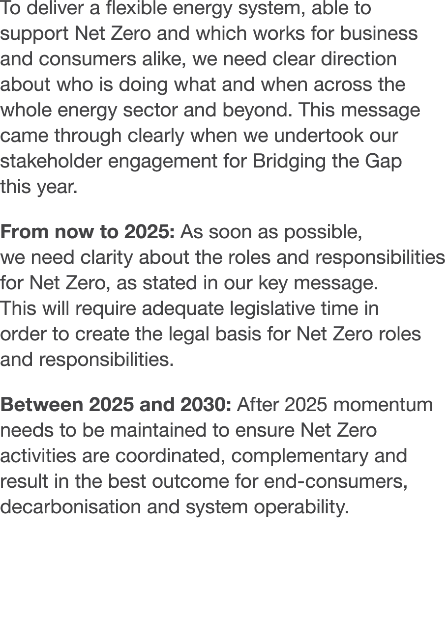 To deliver a flexible energy system, able to support Net Zero and which works for business and consumers alike, we ne   
