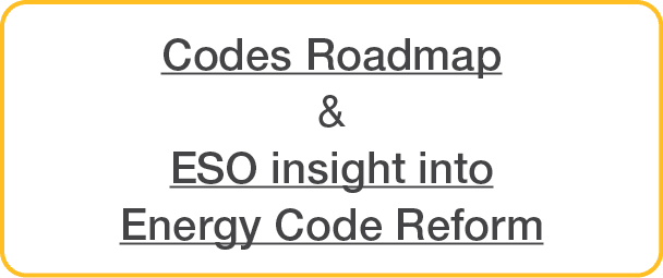 Codes Roadmap & ESO insight into Energy Code Reform