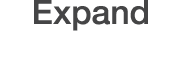 Expand