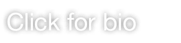 Click for bio 