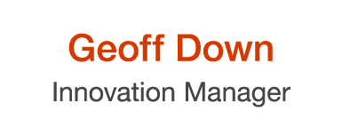 Geoff Down Innovation Manager