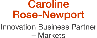 Caroline Rose Newport Innovation Business Partner – Markets