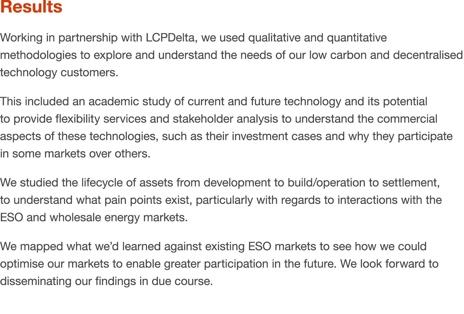 Results Working in partnership with LCPDelta, we used qualitative and quantitative methodologies to explore and under...