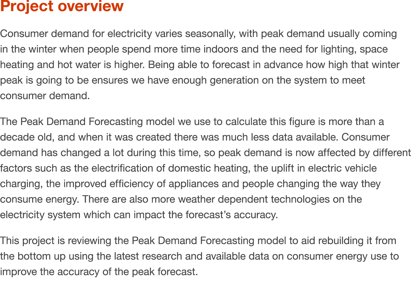 Project overview Consumer demand for electricity varies seasonally, with peak demand usually coming in the winter whe...