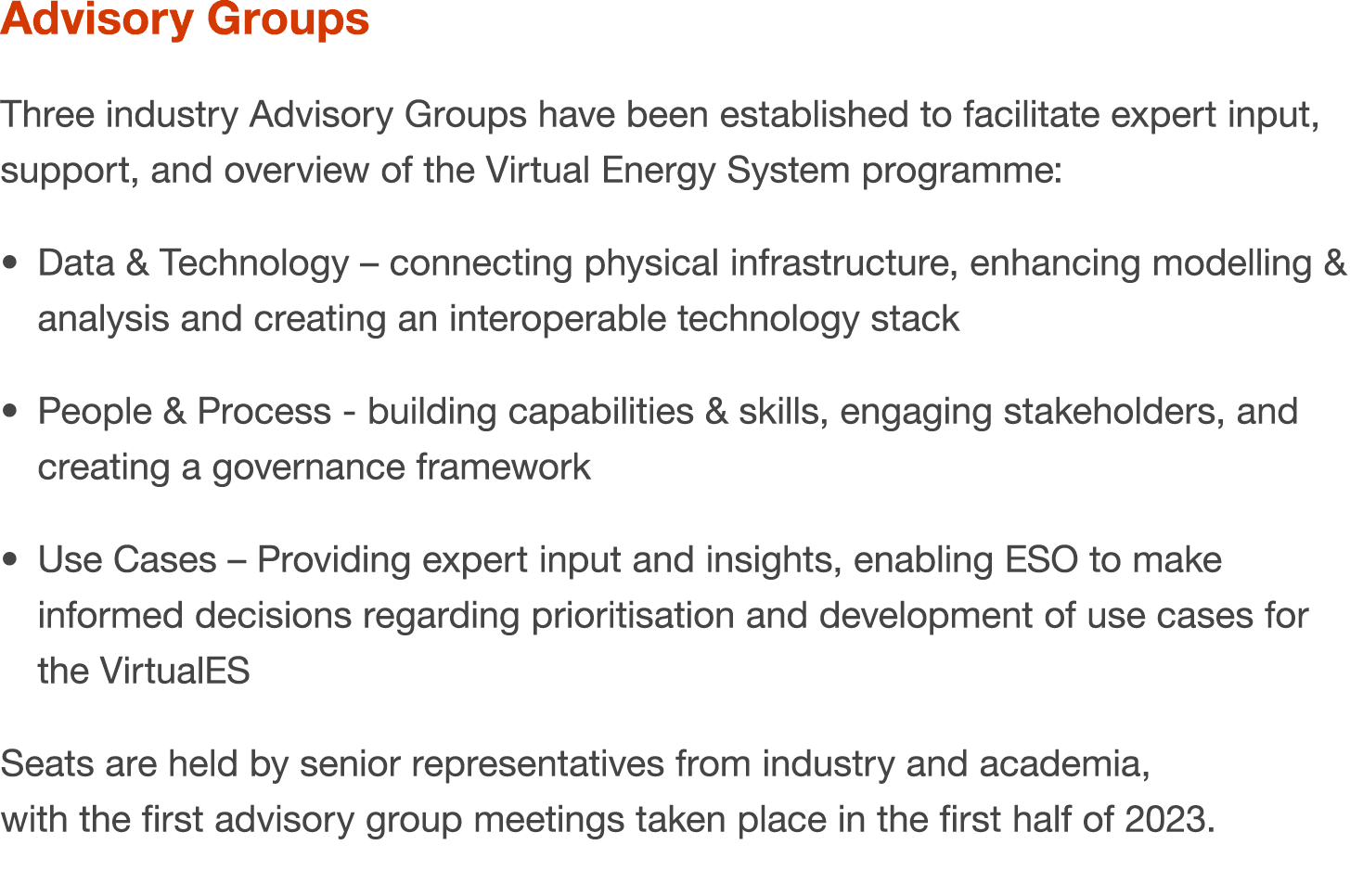 Advisory Groups Three industry Advisory Groups have been established to facilitate expert input, support, and overvie...