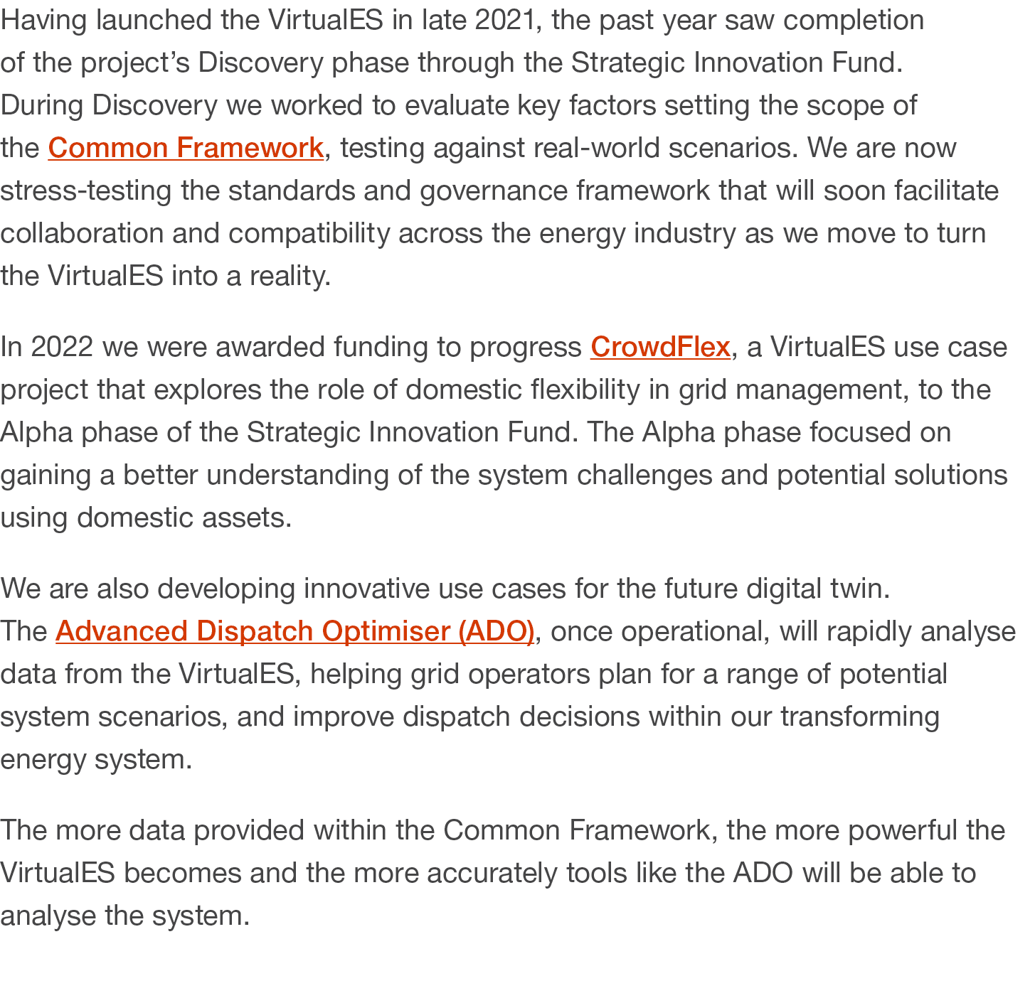 Having launched the VirtualES in late 2021, the past year saw completion of the project’s Discovery phase through the...