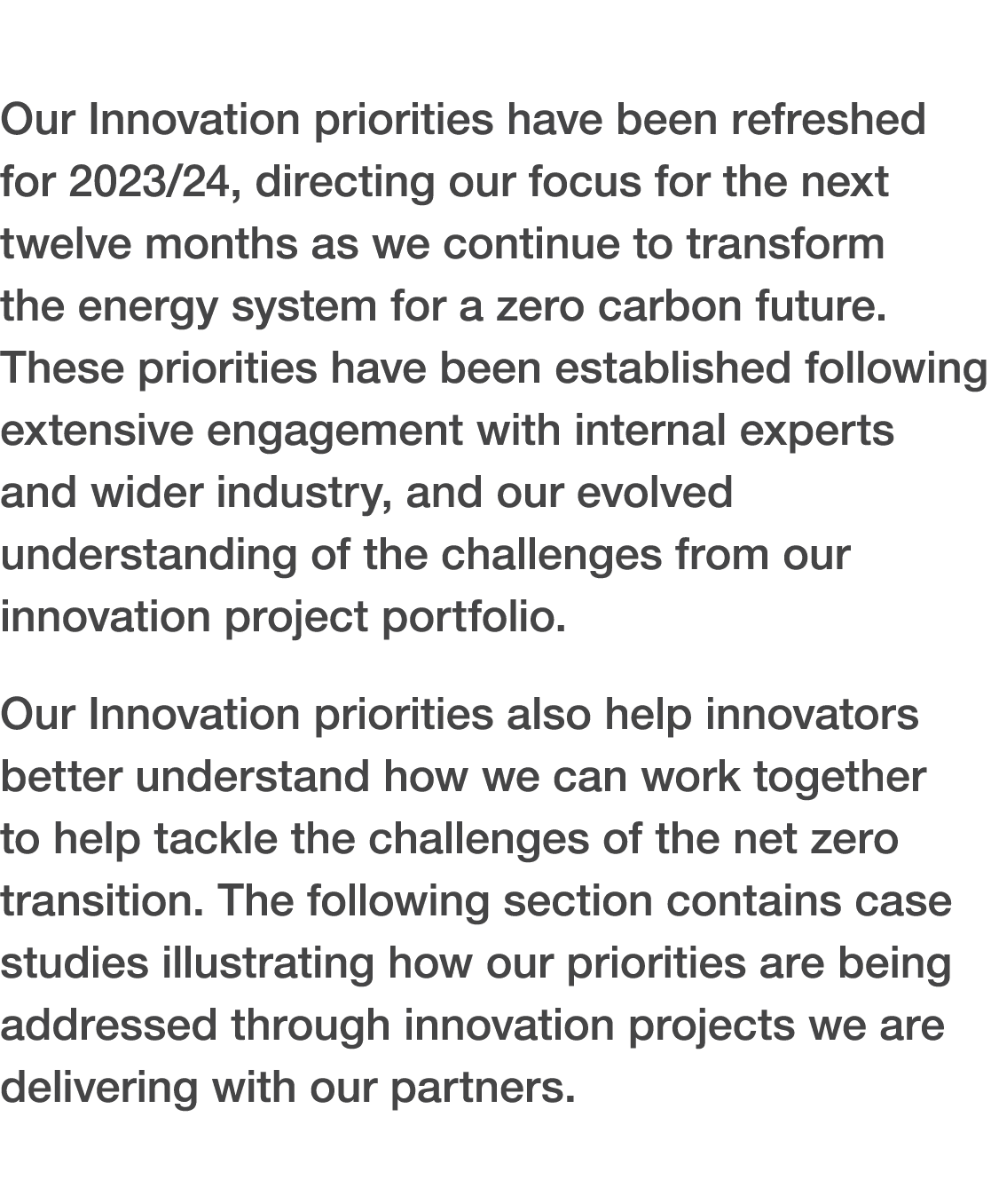 Our Innovation priorities have been refreshed for 2023/24, directing our focus for the next twelve months as we conti...