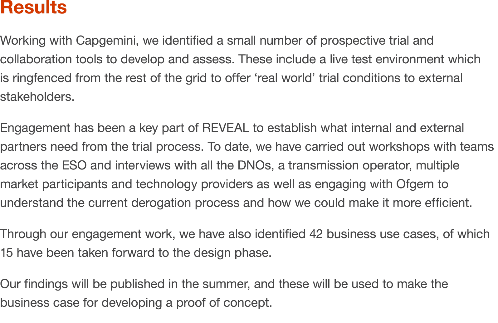 Results Working with Capgemini, we identified a small number of prospective trial and collaboration tools to develop ...
