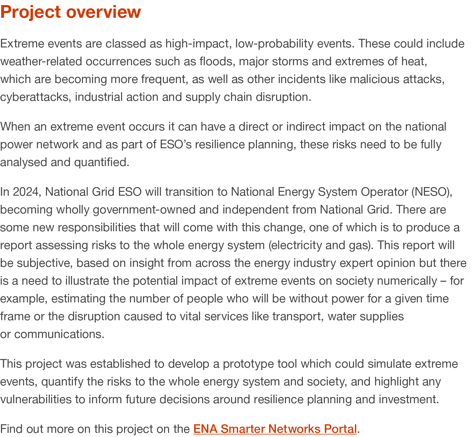 Project overview Extreme events are classed as high impact, low probability events. These could include weather relat...