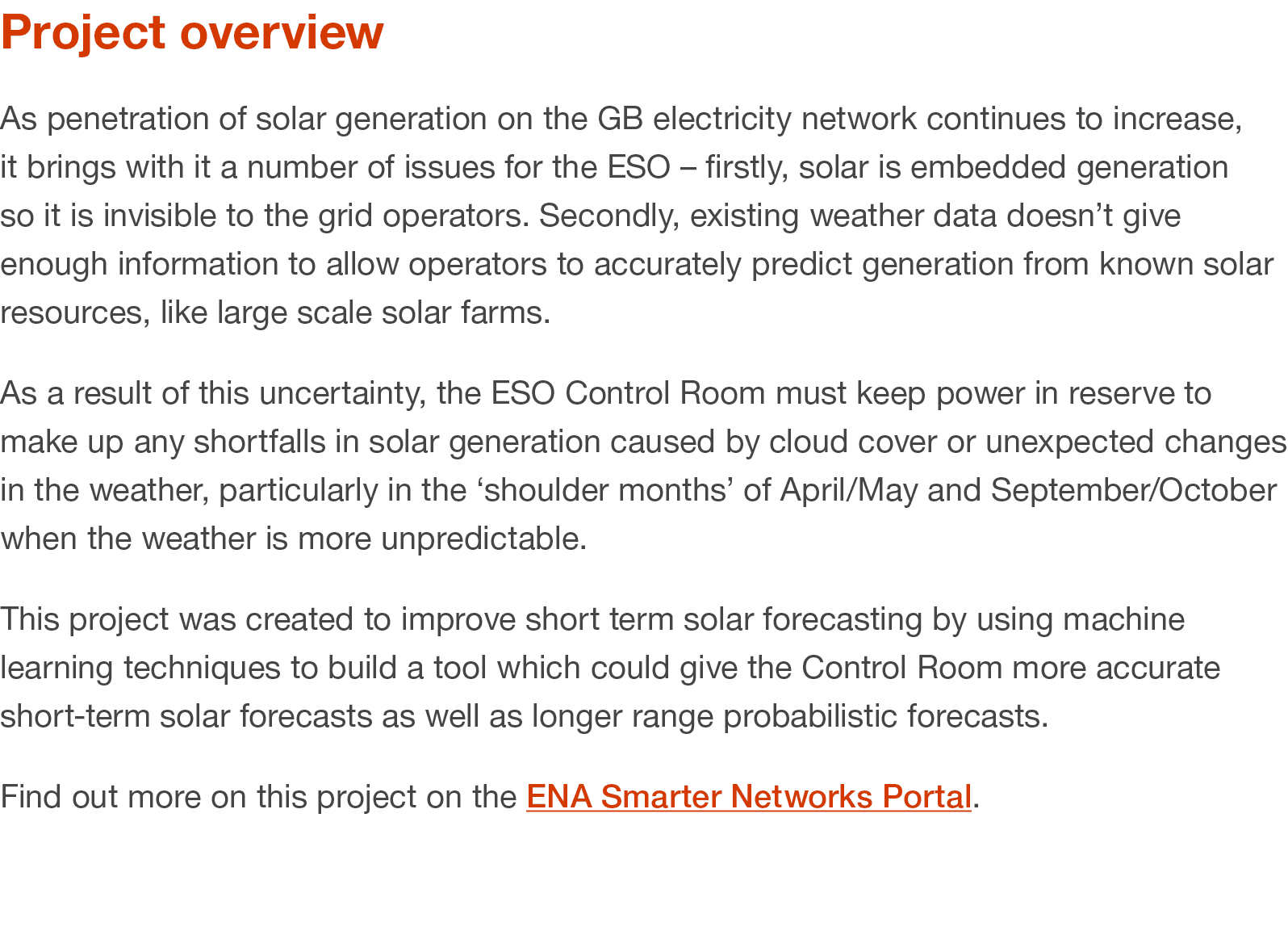 Project overview As penetration of solar generation on the GB electricity network continues to increase, it brings wi...