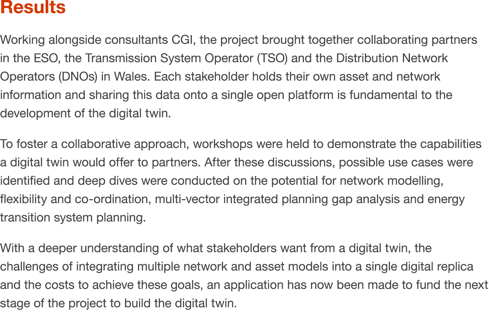 Results Working alongside consultants CGI, the project brought together collaborating partners in the ESO, the Transm...