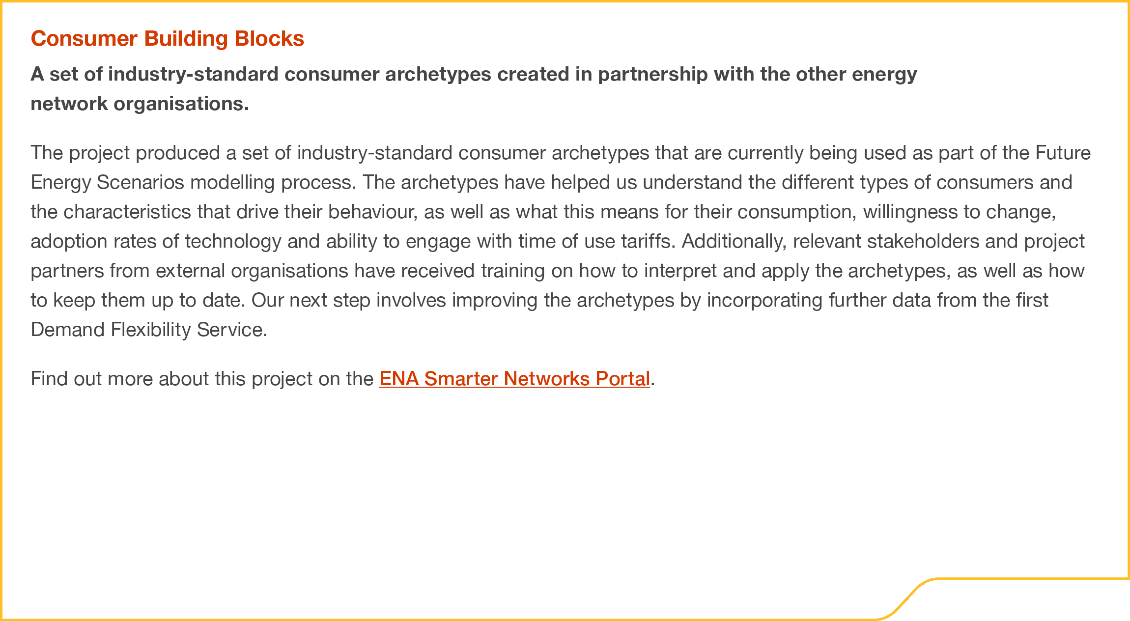 Consumer Building Blocks A set of industry standard consumer archetypes created in partnership with the other energy ...