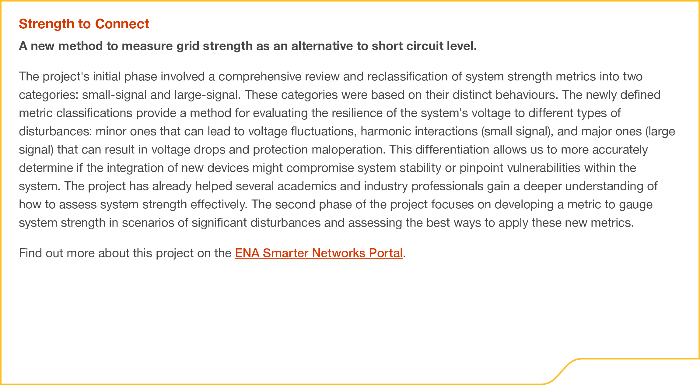 Strength to Connect A new method to measure grid strength as an alternative to short circuit level. The project's ini...