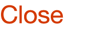 Close 