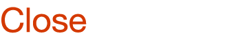 Close