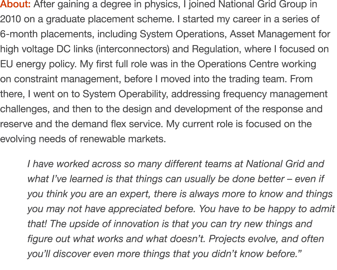 About: After gaining a degree in physics, I joined National Grid Group in 2010 on a graduate placement scheme. I star...