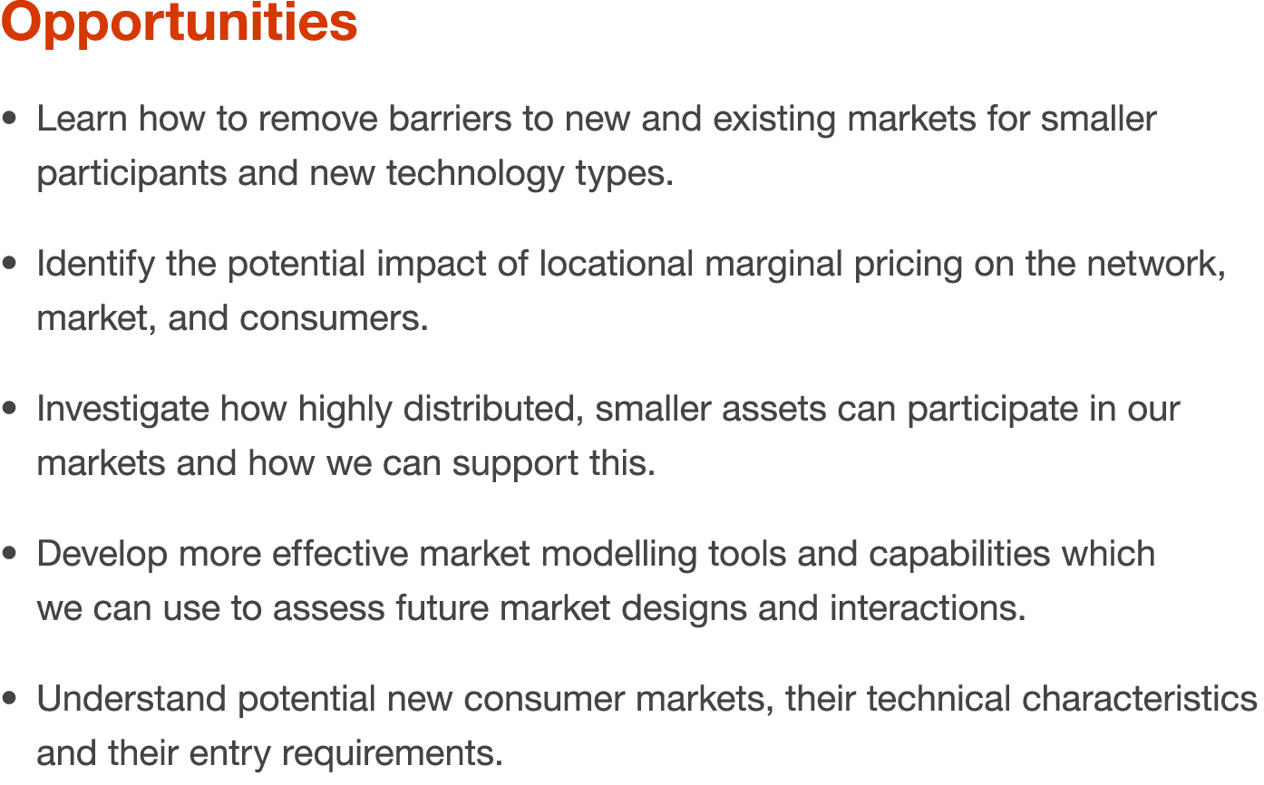 Opportunities  Learn how to remove barriers to new and existing markets for smaller participants and new technology t   