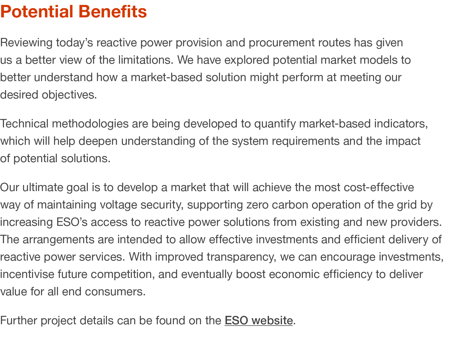 Potential Benefits Reviewing today s reactive power provision and procurement routes has given us a better view of th   