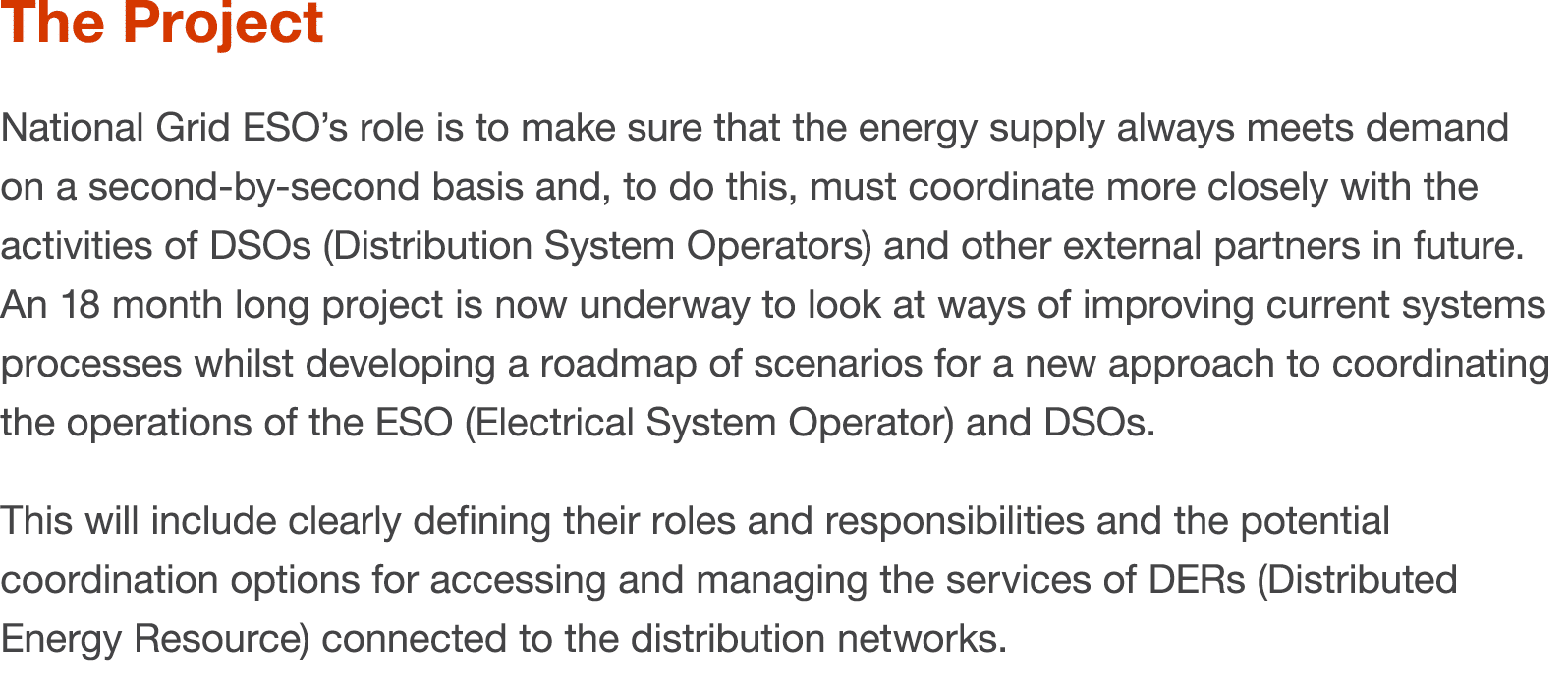 The Project  National Grid ESO s role is to make sure that the energy supply always meets demand on a second-by-secon   
