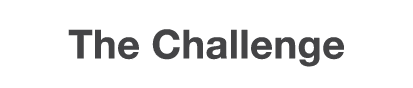 The Challenge