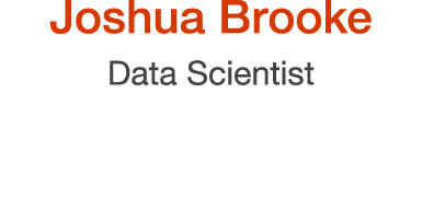 Joshua Brooke Data Scientist
